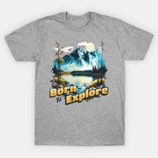 Born To Explore T-Shirt